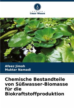Cover Chemische Bestandteile von Süßwasser-Biomasse für die Biokraftstoffproduktion