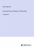 Love And Law; A Drama, In Three Acts