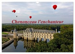 Chenonceau l'enchanteur (Calendrier mural 2025 DIN A3 vertical), CALVENDO calendrier mensuel - Fleurent, Guillaume