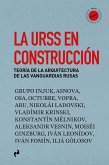 LA URSS EN CONSTRUCCIÓN: Teoría de la arquitectura de las vanguardias rusas
