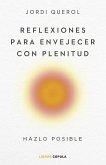 Reflexiones para envejecer con plenitud