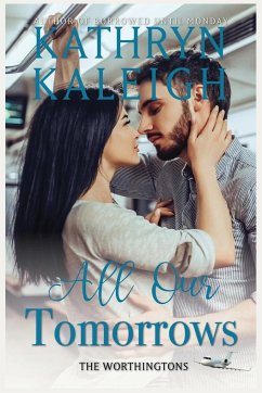 All Our Tomorrows - Kaleigh, Kathryn