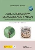 Justicia restaurativa medioambiental y animal