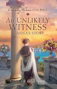 An Unlikely Witness Joanna's Story - Garrett, Ginger