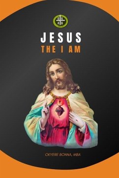 Jesus, The I Am - Bonna, Okyere