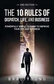 The 10 Rules of Dispatch, Life, and Business 2nd Edition