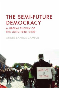 The Semi-Future Democracy - Santos Campos, Andre