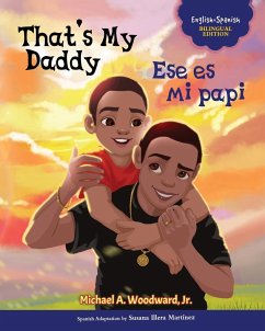 That's My Daddy / Ese es mi papi - Woodward, Michael