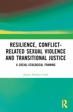 Resilience, Conflict-Related Sexual Violence and Transitional Justice - Clark, Janine Natalya