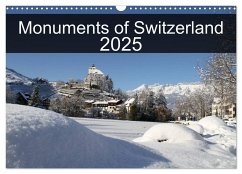 Monuments of Switzerland 2025 (Wall Calendar 2025 DIN A3 landscape), CALVENDO 12 Month Wall Calendar