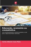 Educação, economia ou crematística