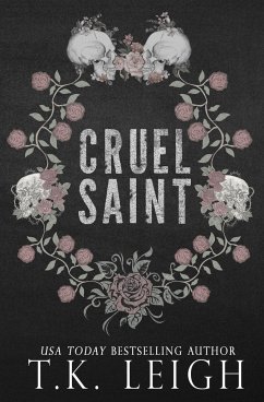 Cruel Saint - Leigh, T. K.