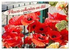 Fleurs colorées en été (Calendrier mural 2025 DIN A4 vertical), CALVENDO calendrier mensuel