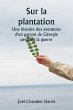 Sur la plantation Une histoire des... - Bild 1