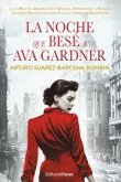 La noche que besé a Ava Gardner