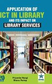 Application of ICT in Library and Its Impact on Library Services