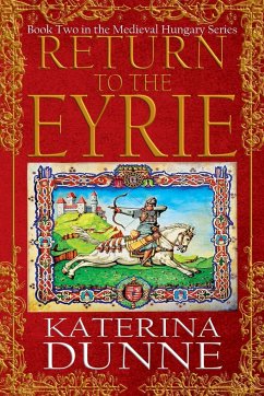 Return to the Eyrie - Dunne, Katerina; Press, Historium