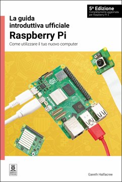 La Guida Introduttiva Ufficiale Raspberry Pi - Halfacree, Gareth