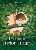 Un mejor mejor amigo Un mejor mejor amigo