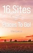16 Sites and Places To Go! - Bild 1