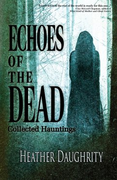 Echoes of the Dead - Daughrity, Heather