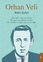 Orhan Veli - Bütün Siirleri - Veli Kanik, Orhan