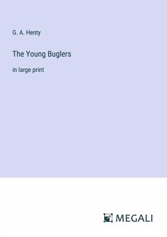 The Young Buglers - Henty, G. A.