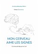 Mon cerveau aime les signes (eBook,... - Bild 1