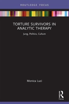 Torture Survivors in Analytic Therapy - Luci, Monica