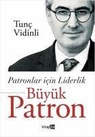 Patronlar Icin Liderlik Büyük Patron - Vidinli, Tunc