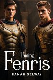 Taming Fenris