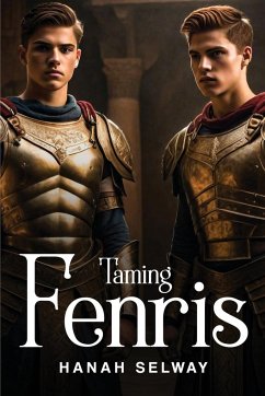 Taming Fenris - Hanah Selway