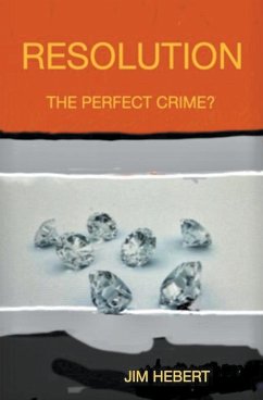 Resolution The Perfect Crime? - Hebert, James