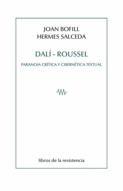 Cover Dalí-Roussel. Paranoia crítica y cibernética textual