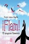 ¡Flam! El pingüino flamenco