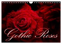 Gothic Roses (Wall Calendar 2025 DIN A4 landscape), CALVENDO 12 Month Wall Calendar - Cross, Martina