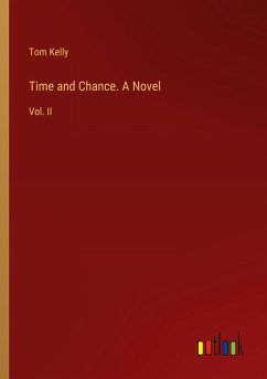 Time and Chance. A Novel