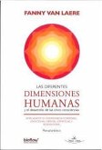 Las Diferentes Dimensiones Humanas: Y el desarrollo de las cinco consciencias