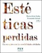 Estéticas perdidas. Un encuentro con... - Bild 1