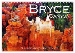 Bryce Canyon, Sunrise and Sunset points (Wall Calendar 2025 DIN A3 landscape), CALVENDO 12 Month Wall Calendar - Bilkova, Helena