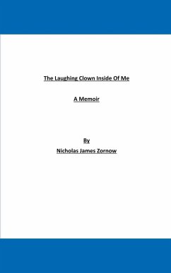 The Laughing Clown Inside Of Me - Zornow, Nicholas James