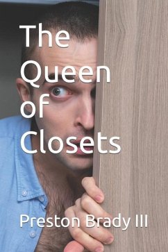 The Queen of Closets - Brady, Preston