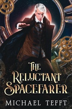 The Reluctant Spacefarer - Tefft, Michael