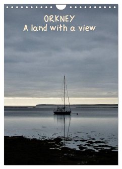 Orkney: A land with a view (Wall Calendar 2025 DIN A4 portrait), CALVENDO 12 Month Wall Calendar - Lidderdale, Anna