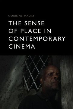 The Sense of Place in Contemporary Cinema - Maury, Corinne