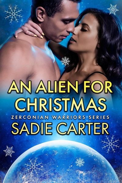 An Alien For Christmas (Zerconian Warriors, #16) (eBook, ePUB)