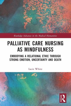 Palliative Care Nursing as Mindfulness - White, Lacie