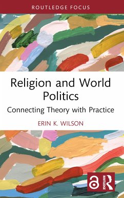 Religion and World Politics - Wilson, Erin K. (University of Groningen, the Netherlands)