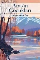 Arasin Cocuklari - Parlar Ünal, Gökcen