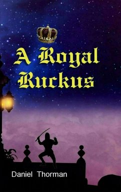 A Royal Ruckus - Thorman, Daniel